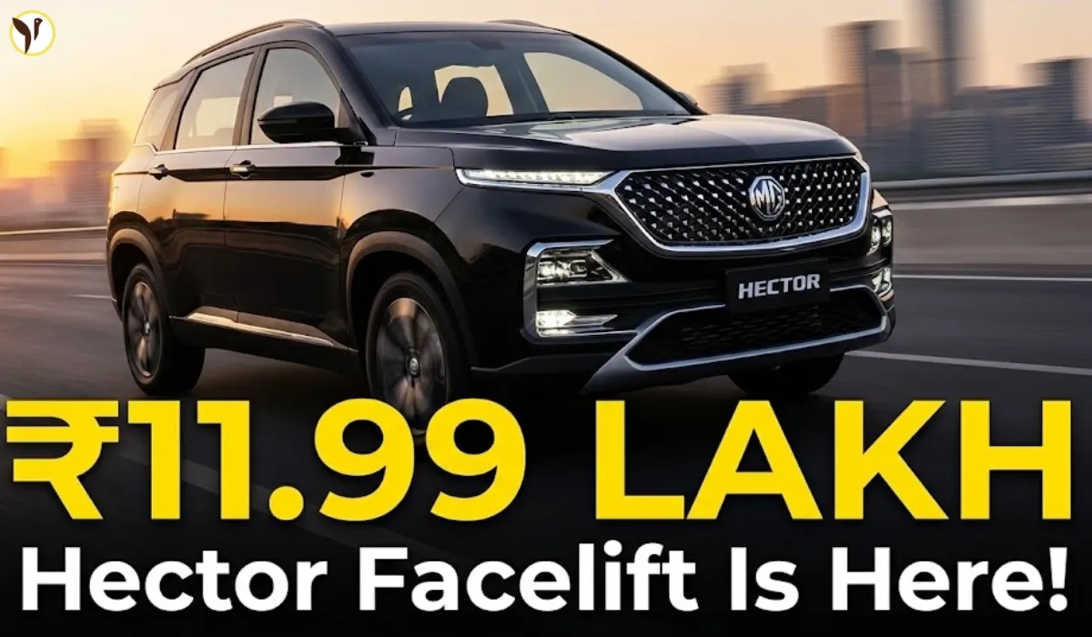 MG Hector Facelift Launched at ₹11.99 Lakh – What’s New?