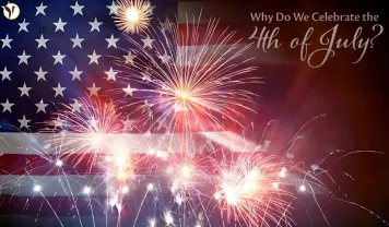 Why we celebrate 4th of July