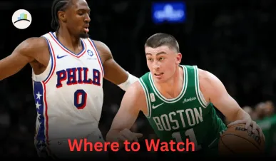Celtics vs 76ers Live: Where to Watch, Channel Info, Game Preview
