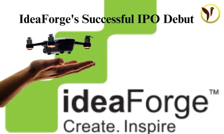 IdeaForge's Successful IPO Debut