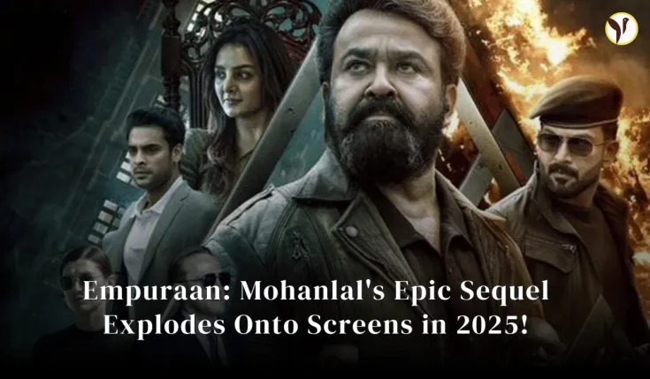 Mohanlal's Epic Sequel Explodes Onto Screens in 2025