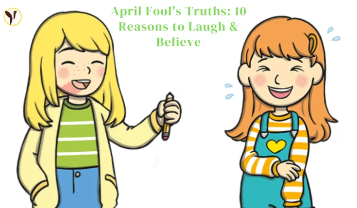 April Fool's Truths