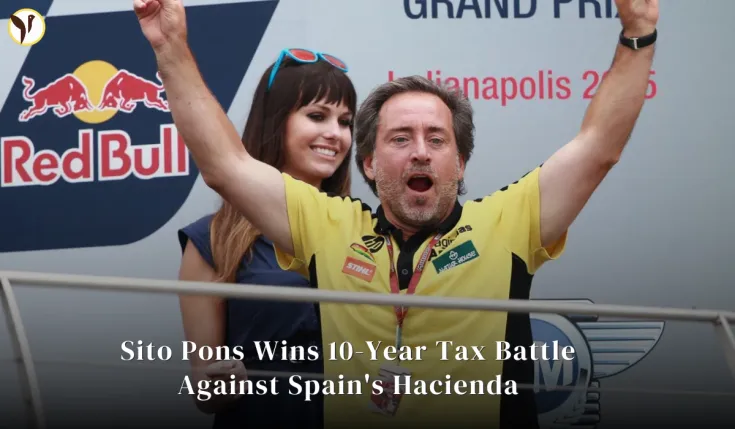 Sito Pons Wins 10-Year Tax Battle Against Spain's Hacienda