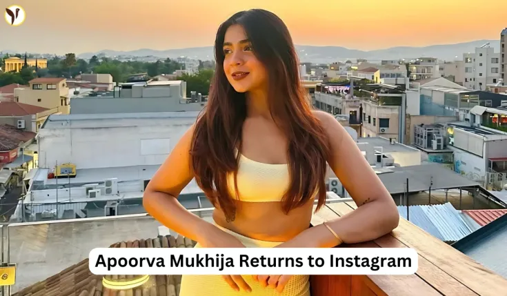 Apoorva Mukhija Returns to Instagram