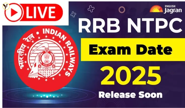 RRB NTPC 2025 Exam Dates Announced