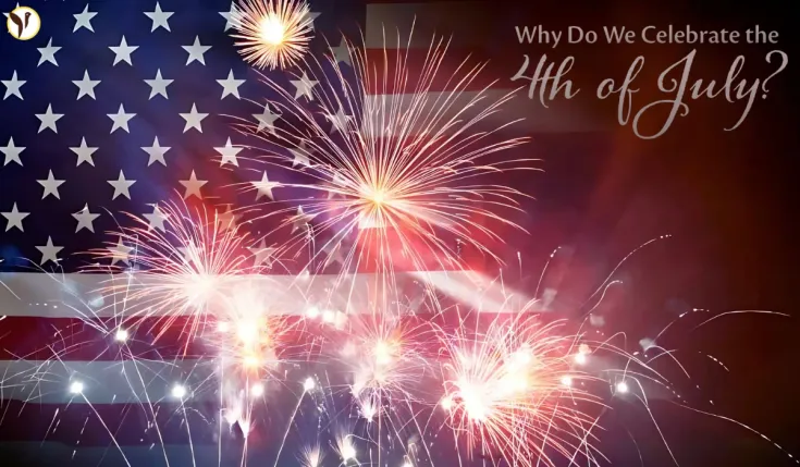 Why we celebrate 4th of July